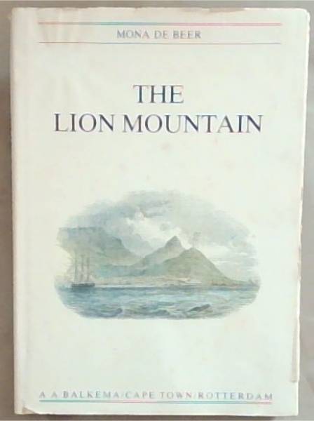 The Lion Mountain and the story of Bantry Bay, Clifton, and Camps Bay on the Atlantic Coast of the Cape Peninsula