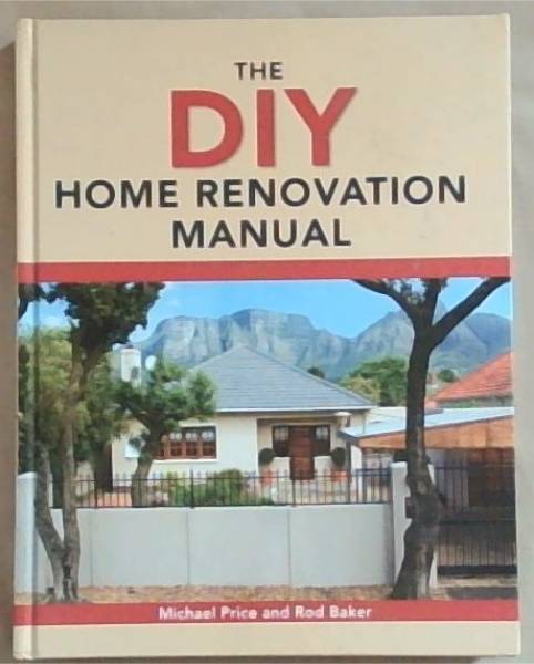 Image for The DIY Home Renovation Manual The DIY Home Renovation Manual