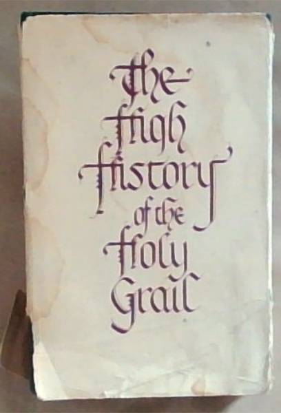 The High History of the Holy Grail