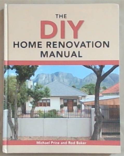 Image for The DIY Home Renovation Manual The DIY Home Renovation Manual