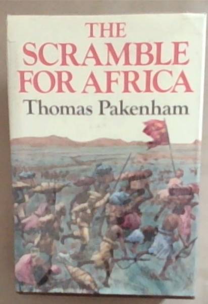 The Scramble For Africa, 1876-1912