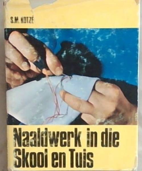 Naaldwerk in die Skool en Tuis