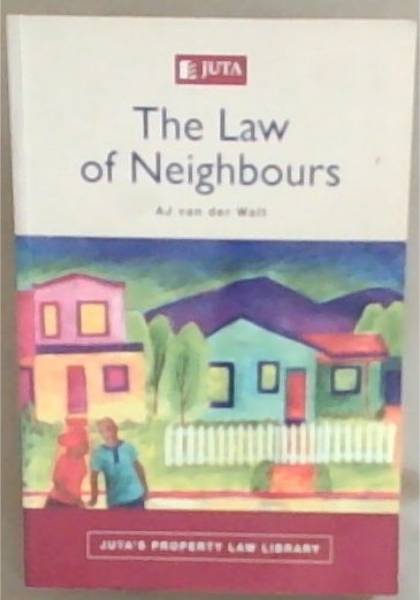 The Law of Neighbours