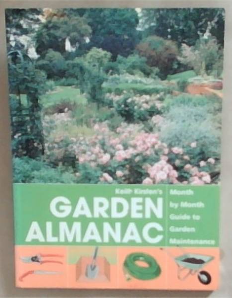 Garden Almanac - Month by Month Guide to Garden Maintenance