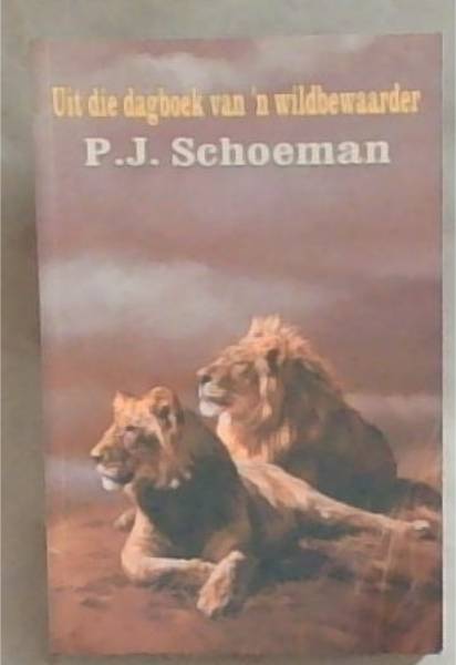 Uit Die Dagboek Van 'n Wildbewaarder (Afrikaans Edition)