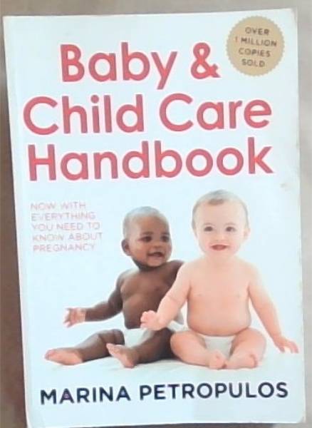 Image for Baby and Child Care Handbook: NOW WITH EVERYTHING YOU NEED TO KNOW ABOUT PREGNANCY Baby and Child Care Handbook: NOW WITH EVERYTHING YOU NEED TO KNOW ABOUT PREGNANCY