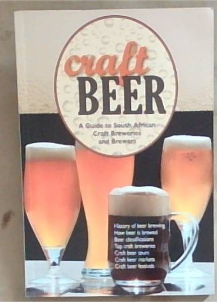 Craft Beer; A Guide To South African Craft Breweries And Brewers