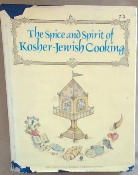 The Spice and Spirit of Kosher-Jewish Cooking