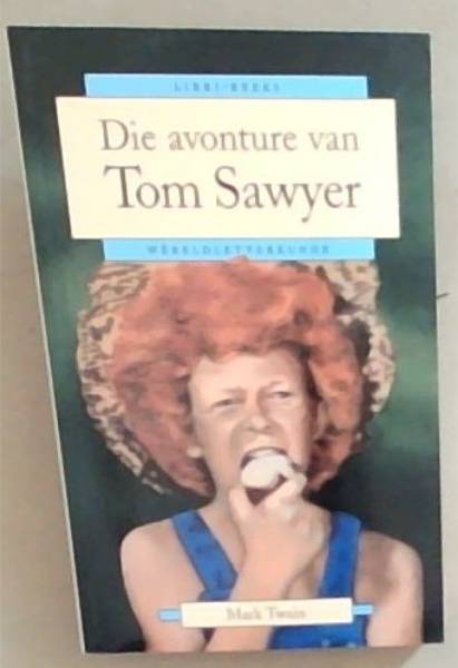 Die avonture van Tom Sawyer [Libri -Reeks]