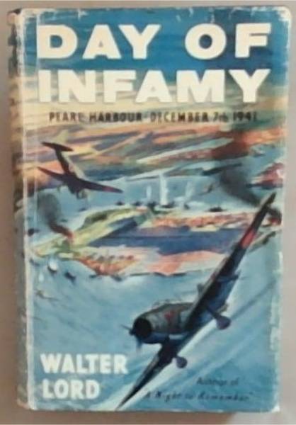 Day of Infamy : Pearl Harbour- December 7th 1941