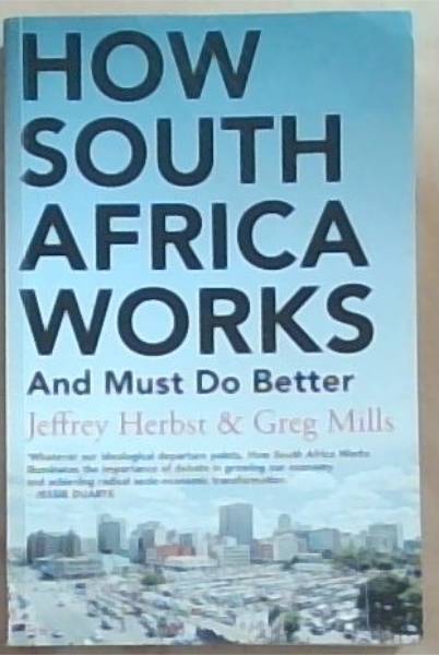 How South Africa Works And Must Do Better