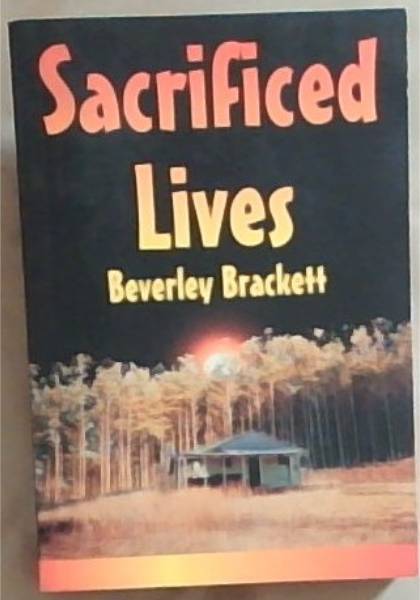 Sacrificed Lives [Signed]