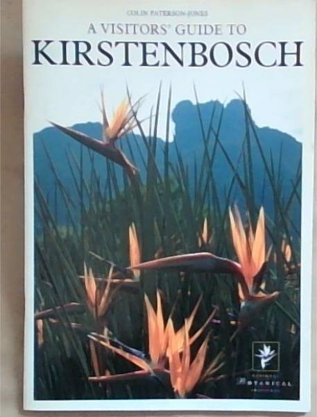 A Vistor's Guide to Kirstenbosch