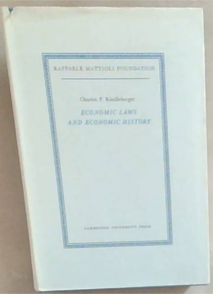 Economic Laws and Economic History (Raffaele Mattioli Lectures)