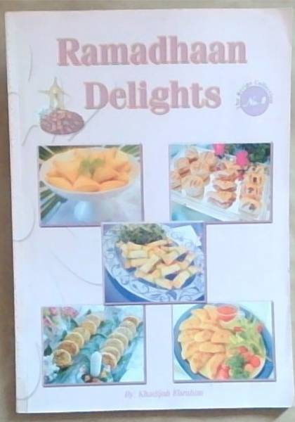Ramadhaan Delights : the recipe collection No. 2