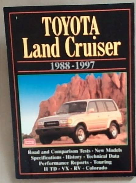 TOYOTA LAND CRUISER 1988-1997: Road test Book (Brooklands Road Tests)