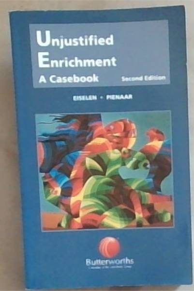 unjustified Enrichment : a casebook