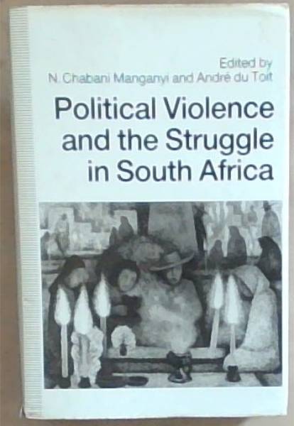 Political Violence and the Struggle in South Africa