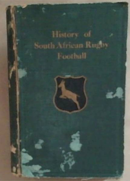 The History of South African Rugby Football (1875-1932)