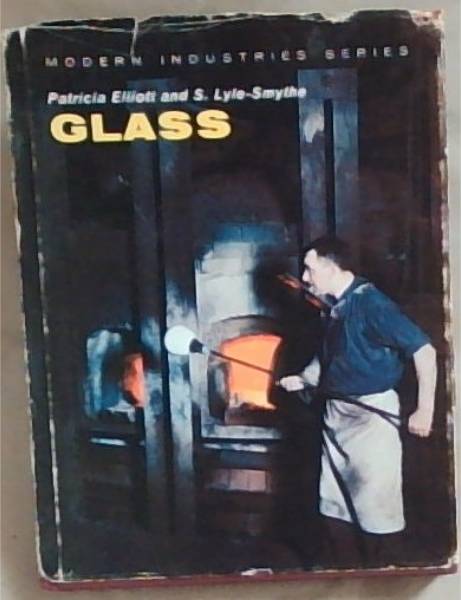 Glass [Modern Industries Series]