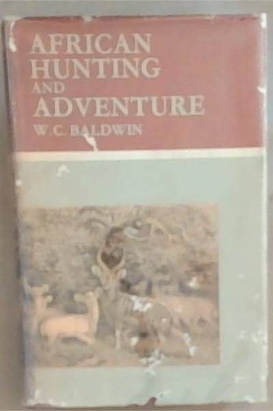 African Hunting and Advcenture [Africana Collectanea Series]
