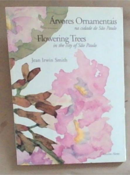 Flowering Trees in the city of Sao Paulo [English & Portuguese text]
