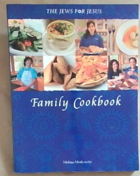 The Jews For Jesus Family Cookbook