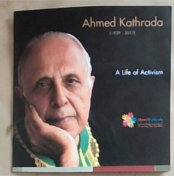 Image for Ahmed Kathrada (1929 - 2017) A Life of Activism Ahmed Kathrada (1929 - 2017) A Life of Activism