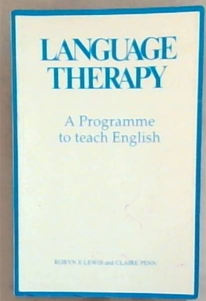 Image for Language Therapy (A Programme to Teach English) Language Therapy (A Programme to Teach English)