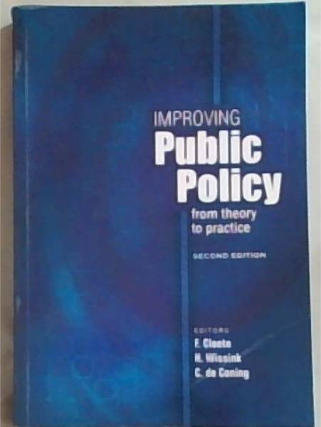 Improving Public Policy From Theory To Practice