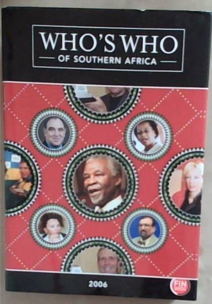 Who's Who of Southern Africa 2006 99th Edition