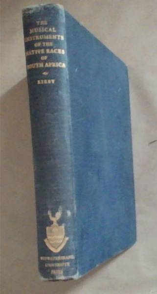 The Musical Instruments of the Native Races of South Africa