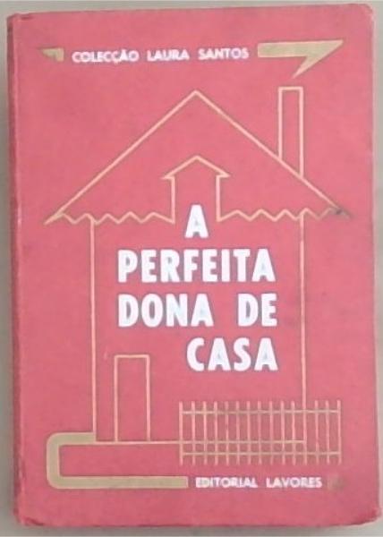 A Perfeita Dona De Casa: Coleccao Laura Santos