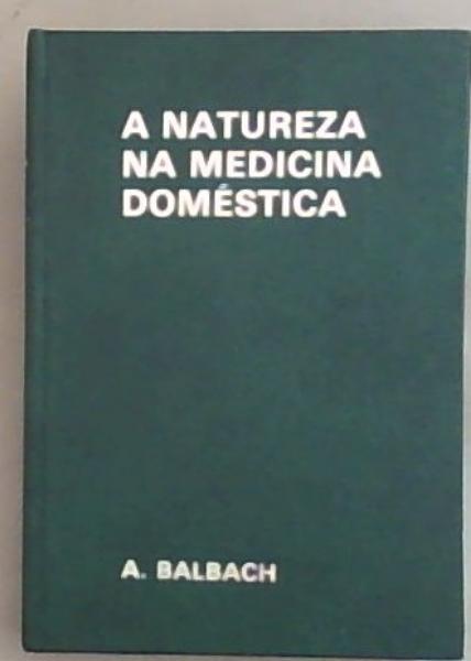A Natureza na Medicina Domestica / Meus Filhos