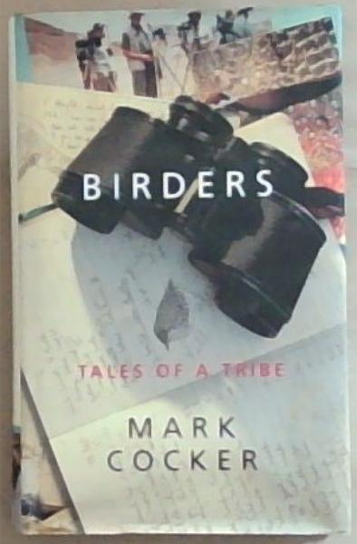 Birders : Tales of a Tribe