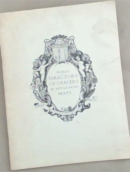 World Directory of Dealers in Antiquarian Maps