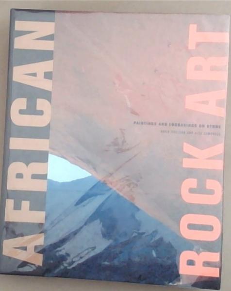 Image for African Rock Art: Paintings and Engravings on Stone African Rock Art: Paintings and Engravings on Stone