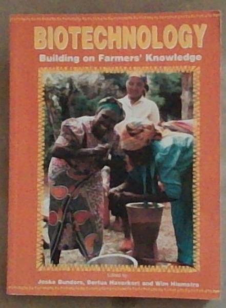 Image for Biotechnology Building on Farmers' Knowledge Biotechnology Building on Farmers' Knowledge