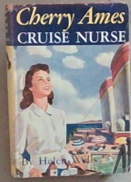 Cherry Ames Cruise Nurse (Cherry Ames Nurse Stories)