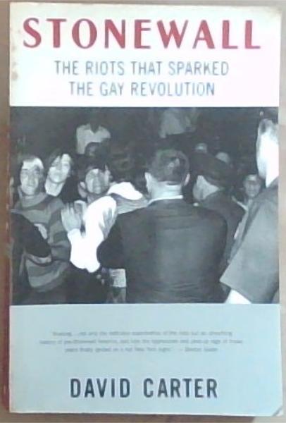 Stonewall: The Riots That Sparked the Gay Revolution