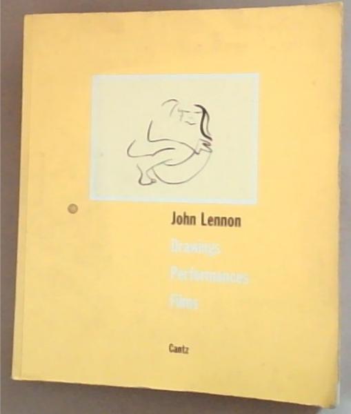 John Lennon: Drawings, Performances, Films