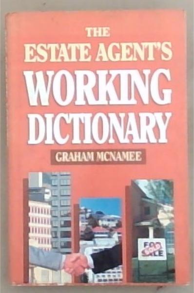 The Estate Agents Working Dictionary
