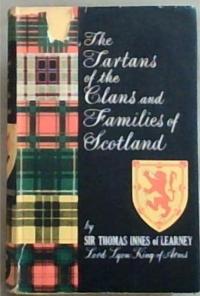 The Tartans of the Clans and Families of Scotland
