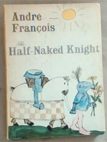 The Half -Naked Knight