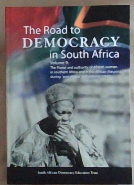 The Road to Democracy in South Africa Volume 9