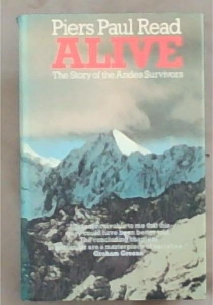Alive the Story of the Andes Survivors