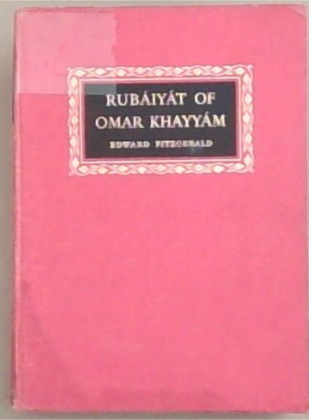 Rubaiyat of Omar Khayyam