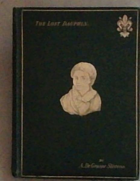 The Lost Dauphin: Louis XVII or Onwarenhiiaki