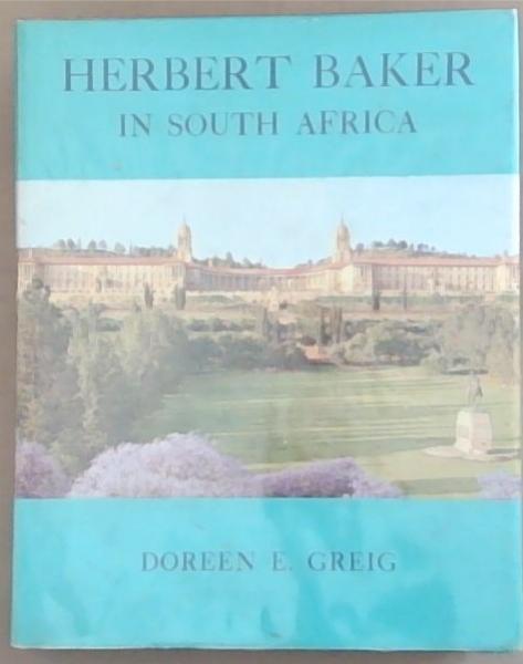 Herbert Baker in South Africa