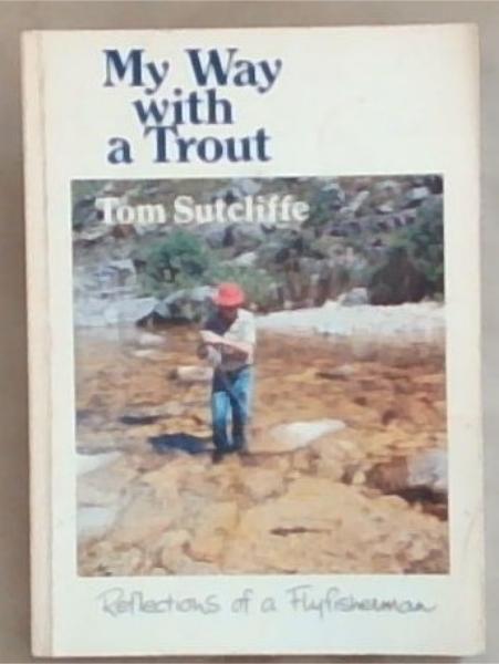 My Way with a Trout [signed]